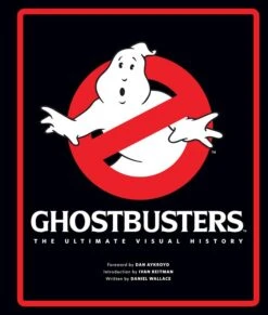 Ghostbusters: The Ultimate Visual History (Hardcover)
