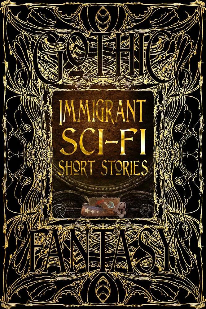 Immigrant Sci-Fi Short Stories: Gothic Fantasy (Hardcover) 3 Immigrant Sci-Fi Short Stories: Gothic Fantasy (Hardcover)