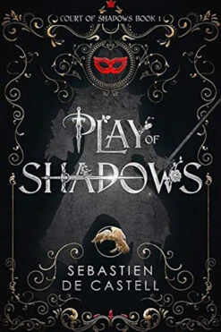 The Duellist: Book 1: Play Of Shadows(Hardcover)