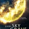 The Ascendance: Book 1: Every Sky A Grave (Hardcover) 1 The Ascendance: Book 1: Every Sky A Grave (Hardcover) -Fashion Select Toys Store 050f973472c417d6afe2c30b6d1e8a3c3b6c