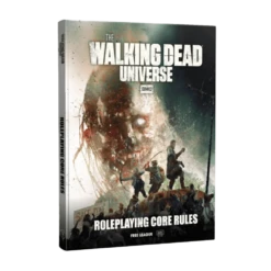 The Walking Dead Universe: RPG Core Rules (Hardcover)