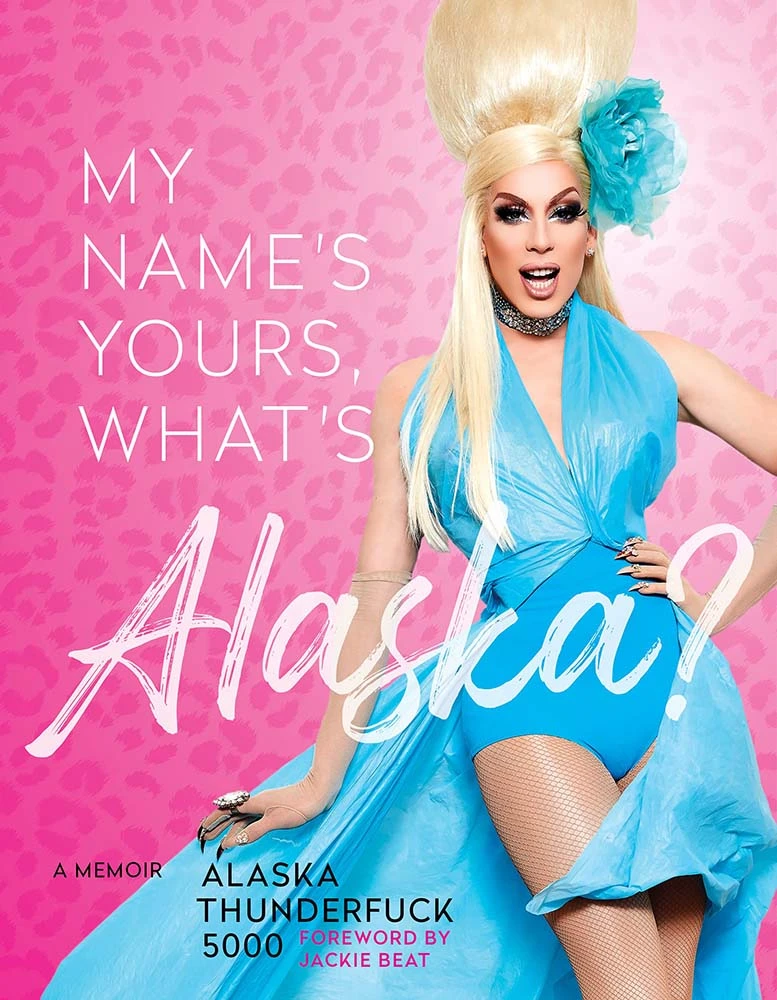 My Name's, Yours, What's Alaska?: A Memoir (Hardcover) 3 My Name's, Yours, What's Alaska?: A Memoir (Hardcover)