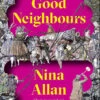 The Good Neighbours (Hardcover) -Fashion Select Toys Store 0775ad7316e1a8bcc088bed677c401a9eec4
