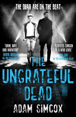 Dying Squad: Book 3: The Ungrateful Dead (Hardcover)