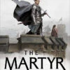 The Martyr (Signed Hardcover) -Fashion Select Toys Store 09f63f49a5819e1a991122f9dcdf2359f2aa