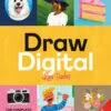 Drawing Digital: The Complete Guide To Learning To Draw & Paint On Your IPad 2 Drawing Digital: The Complete Guide To Learning To Draw & Paint On Your IPad -Fashion Select Toys Store 13976229f15cda11c1e51713d8f038655257
