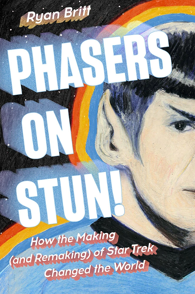 Phasers On Stun! How The Making (& Remaking) Of Star Trek Changed The World (Hardcover) 3 Phasers On Stun! How The Making (& Remaking) Of Star Trek Changed The World (Hardcover)