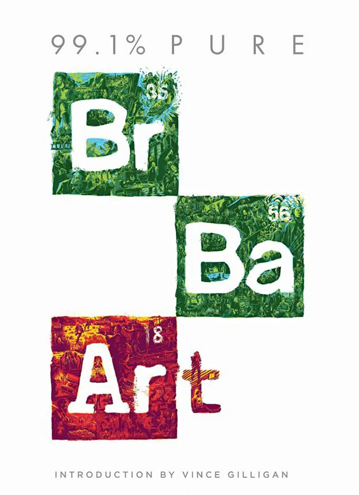 99.1% Pure: Breaking Bad Art 3 99.1% Pure: Breaking Bad Art