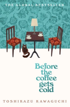Before The Coffee Gets Cold: Book 1 (Hardcover)