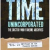 Time Unincorporated: Volume 2: The Doctor Who Fanzine Archives 2 Time Unincorporated: Volume 2: The Doctor Who Fanzine Archives -Fashion Select Toys Store 2090863