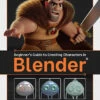 Beginners Guide To Creating Characters In Blender 2 Beginners Guide To Creating Characters In Blender -Fashion Select Toys Store 24b6d3af1a08a2ebaddc59944c101f6b303a