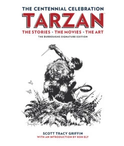 Tarzan Centennial (Limited Edition Hardcover)
