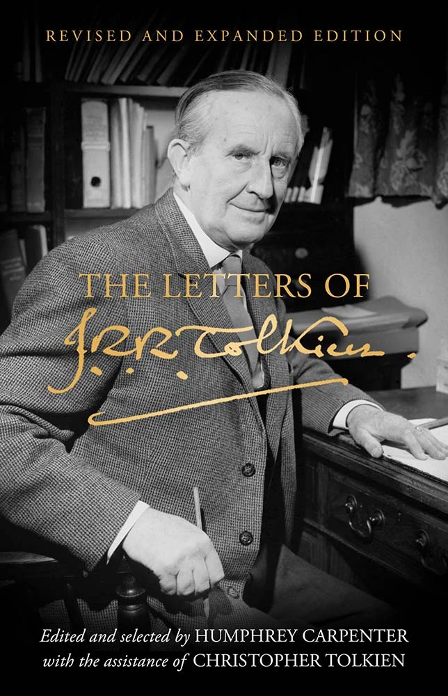 The Letters Of J. R. R. Tolkien: Revised & Expanded Edition (Hardcover) 3 The Letters Of J. R. R. Tolkien: Revised & Expanded Edition (Hardcover)