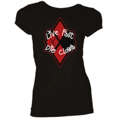 The Suicide Squad: Women's Fit T-Shirt: Live Fast Die Clown