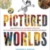 Pictured Worlds: Masterpieces Of Children's Book Art (Hardcover) 1 Pictured Worlds: Masterpieces Of Children's Book Art (Hardcover) -Fashion Select Toys Store 3fb0a5b01c824d0d6477639d2663da40dc74