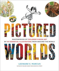 Pictured Worlds: Masterpieces Of Children's Book Art (Hardcover)