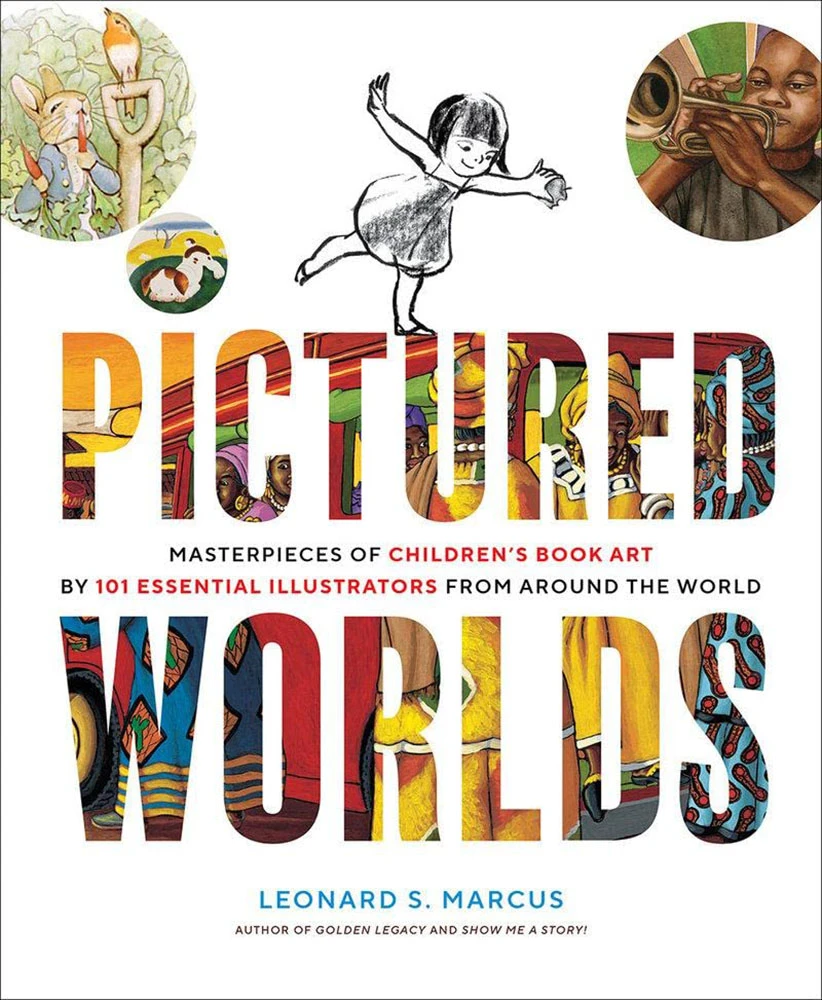 Pictured Worlds: Masterpieces Of Children's Book Art (Hardcover) 3 Pictured Worlds: Masterpieces Of Children's Book Art (Hardcover)