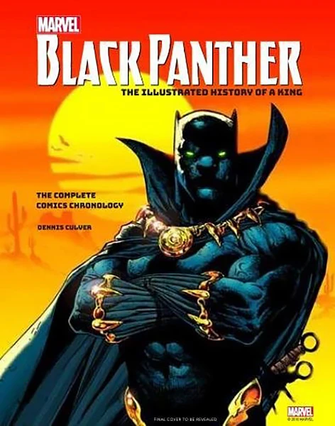 Marvel's Black Panther: The Illustrated History Of A King (Hardcover) 3 Marvel's Black Panther: The Illustrated History Of A King (Hardcover)