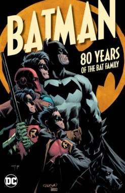 Batman: 80 Years Of The Bat Family