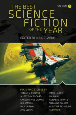 The Best Science Fiction Of The Year: Volume 5 (Hardcover)