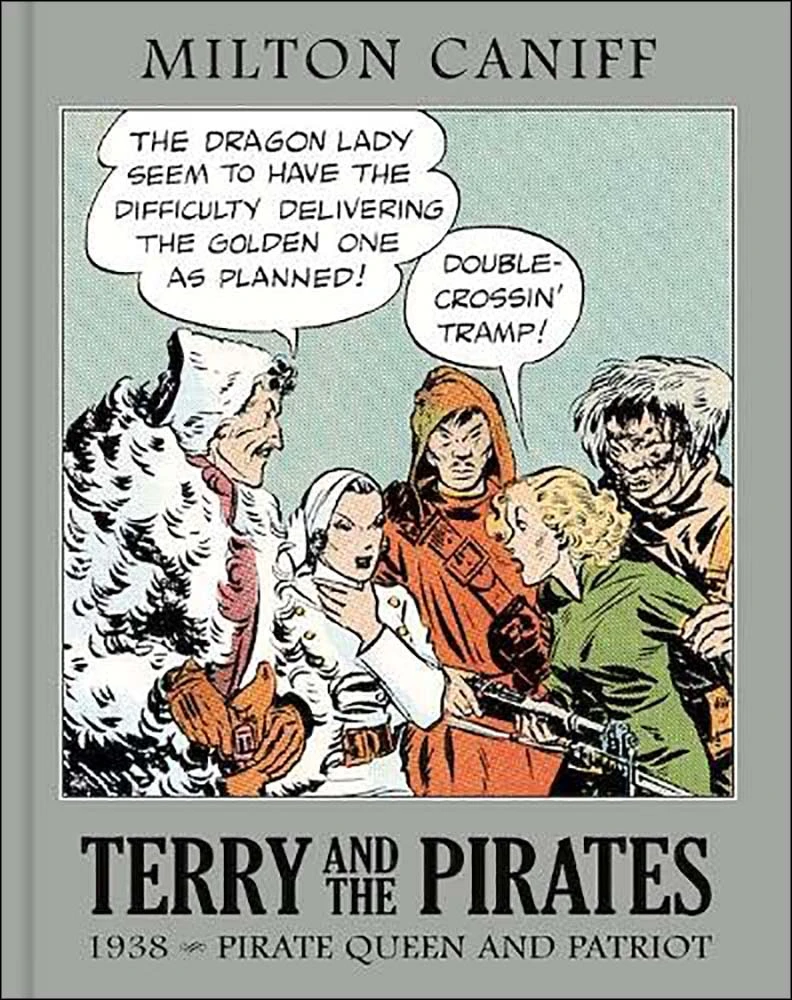 Terry & The Pirates: The Master Collection: Volume 4: 1938: Pirate Queen & Patriot (Hardcover) 3 Terry & The Pirates: The Master Collection: Volume 4: 1938: Pirate Queen & Patriot (Hardcover)