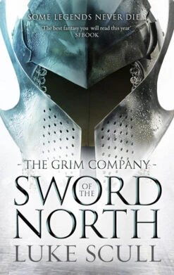 The Grim Company: Book 2: Sword Of The North (Signed Edition Hardcover)