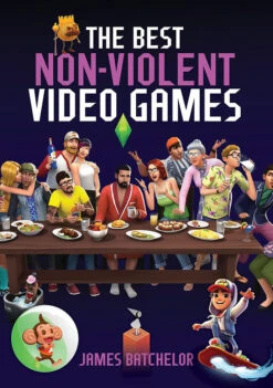 The Best Non-Violent Video Games (Hardcover)