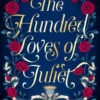 The Hundred Loves Of Juliet (Hardcover) 2 The Hundred Loves Of Juliet (Hardcover) -Fashion Select Toys Store 6c599a4a746aa50974f33b09776c57ff117b