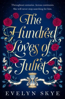 The Hundred Loves Of Juliet (Hardcover)