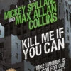 Mike Hammer: Kill Me If You Can 2 Mike Hammer: Kill Me If You Can -Fashion Select Toys Store 70c5ea819b67b46db010d37f9ec842459f78
