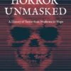 Horror Unmasked: A History Of Terror From Nosferatu To Nope