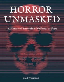 Horror Unmasked: A History Of Terror From Nosferatu To Nope