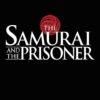 The Samurai & The Prisoner -Fashion Select Toys Store 72899833f4fbc5ddb684dc1038ee455997d9