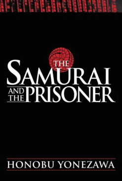 The Samurai & The Prisoner
