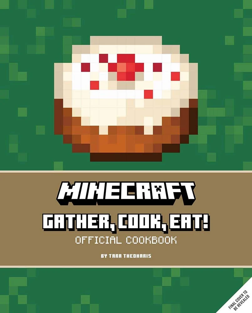 Minecraft: Gather, Cook, Eat!: An Official Cookbook (Hardcover) 3 Minecraft: Gather, Cook, Eat!: An Official Cookbook (Hardcover)