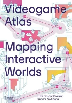 Videogame Atlas: Mapping Interactive Worlds (Hardcover)