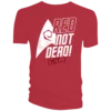 Star Trek: The Original Series: T-Shirt: Red Not Dead -Fashion Select Toys Store 828af6e9fe3f6177a757589a16f85ac66d04