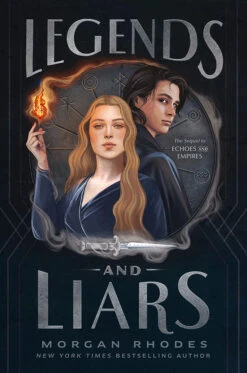 Echoes & Empires: Book 2: Legends & Liars (Signed Bookplate Edition Hardcover)