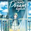 I Had That Same Dream Again: The Complete Manga Collection 1 I Had That Same Dream Again: The Complete Manga Collection -Fashion Select Toys Store 8bcb7b89d30071e3930ab818990afbcb9041