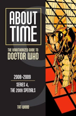 About Time: Book 9: The Unauthorized Guide To Doctor Who 2008-2009: Series 4, The 2009 Specials