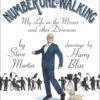 Number One Is Walking: My Life In The Movies & Other Diversions (Hardcover)