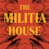 The Militia House (Hardcover) -Fashion Select Toys Store 8eb037cfd01976cf8a380080f2a93cd37fdd
