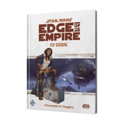 Star Wars: Edge Of The Empire: Fly Casual (Hardcover)