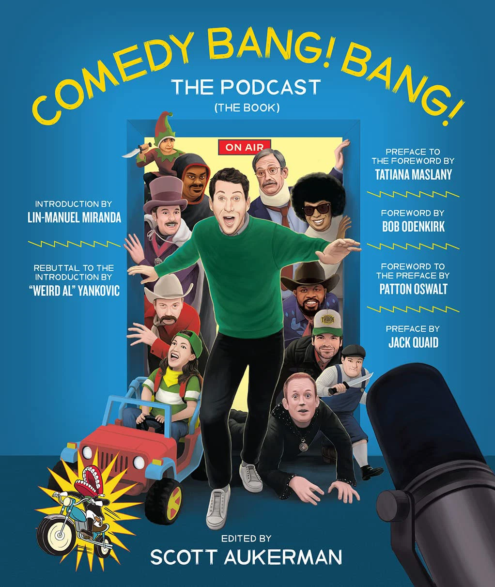 Comedy Bang! Bang! The Podcast: The Book (Hardcover) 3 Comedy Bang! Bang! The Podcast: The Book (Hardcover)