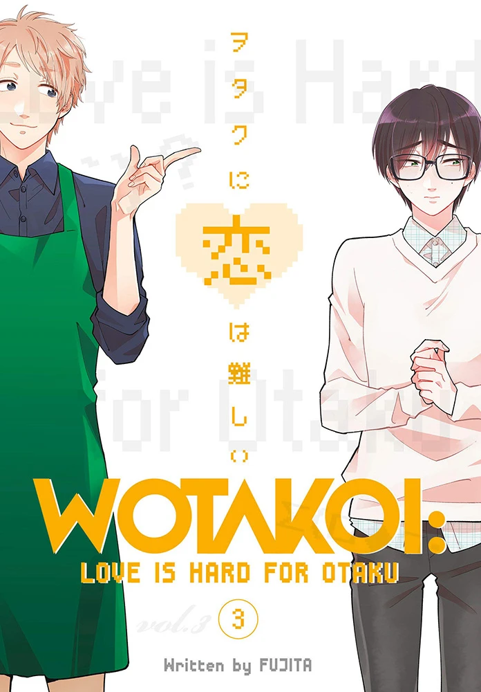 Wotakoi: Love Is Hard For Otaku: Volume 3 3 Wotakoi: Love Is Hard For Otaku: Volume 3