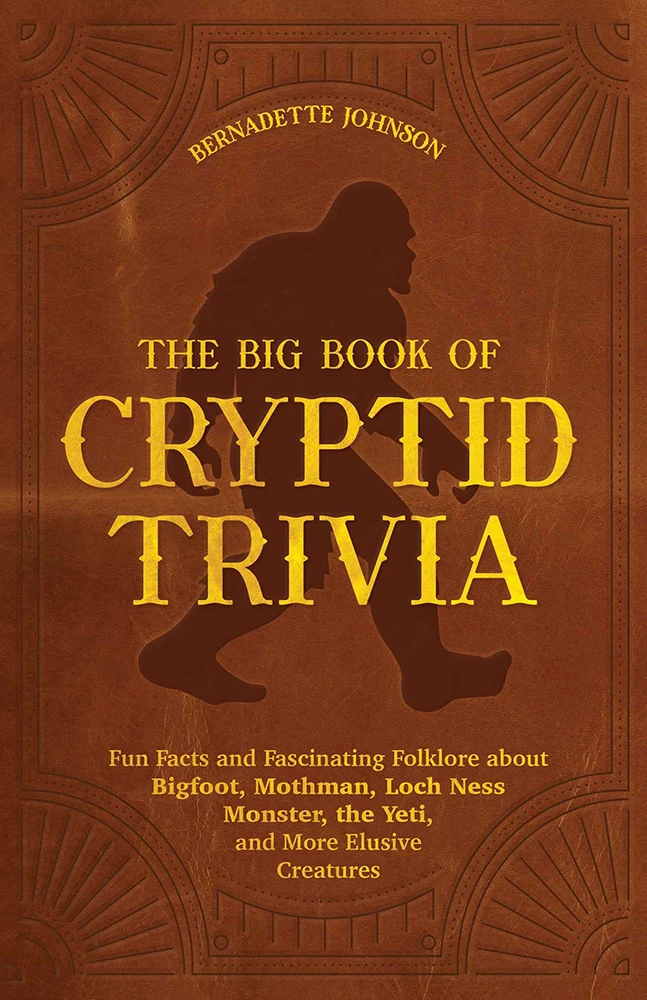 The Big Book Of Cryptid Trivia 3 The Big Book Of Cryptid Trivia