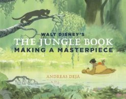 Walt Disney's The Jungle Book: Making A Masterpiece (Hardcover)