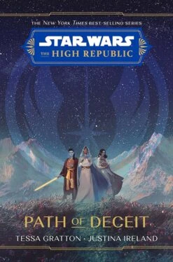 Star Wars: The High Republic: Path Of Deceit (Hardcover)