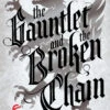The Rotstorm: Book 3: The Gauntlet & The Broken Chain (Hardcover)