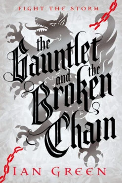 The Rotstorm: Book 3: The Gauntlet & The Broken Chain (Hardcover)